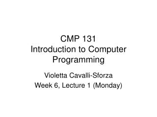 CMP 131 Introduction to Computer Programming