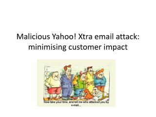 Malicious Yahoo! Xtra email attack: minimising customer impact