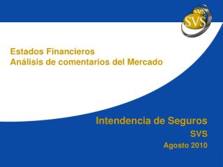 Intendencia de Seguros SVS Agosto 2010