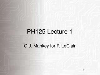 PH125 Lecture 1