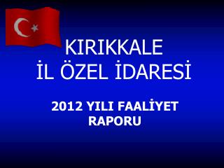 KIRIKKALE İL ÖZEL İDARESİ