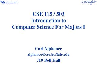 CSE 115 / 503 Introduction to Computer Science For Majors I