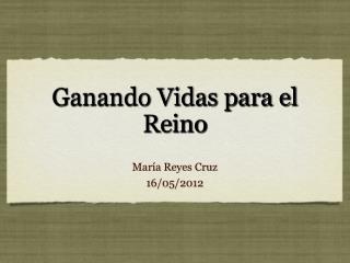 Ganando Vidas para el Reino