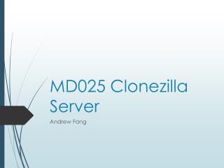 MD025 Clonezilla Server