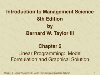 Chapter 2 Linear Programming: Model Formulation and Graphical Solution