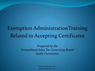 Exemption AdministrationTraining Related to Accepting Certificates