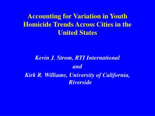 Accounting for Variation in Youth Homicide Trends Across Cities in the United States