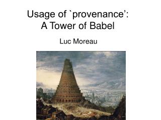 Usage of `provenance’: A Tower of Babel