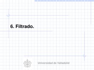 6. Filtrado .