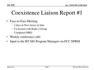 Coexistence Liaison Report #1