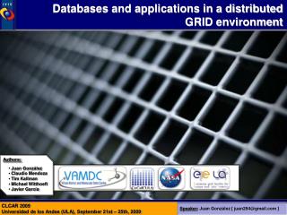 Databases and applications in a distributed GRID environment