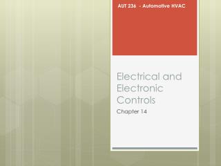 Electrical and Electronic Controls