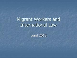 Migrant Workers and International Law