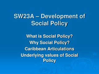 SW23A – Development of Social Policy