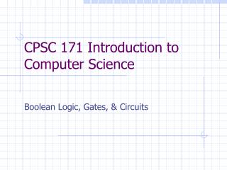 CPSC 171 Introduction to Computer Science