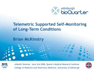 Telemetric Supported Self-Monitoring of Long-Term Conditions Brian McKinstry