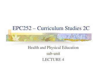 EPC252 – Curriculum Studies 2C