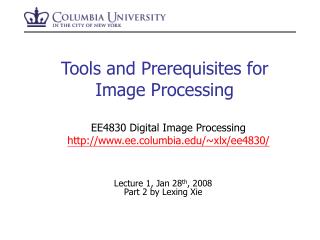 Tools and Prerequisites for Image Processing
