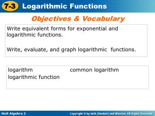 Write equivalent forms for exponential and logarithmic functions.