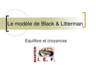 Le modèle de Black &amp; Litterman