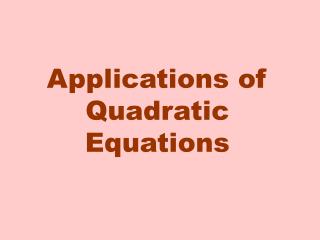 Applications of Quadratic Equations