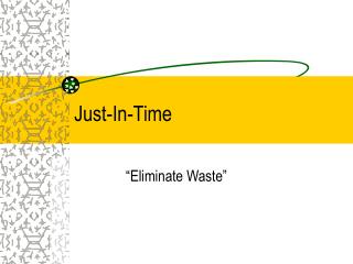 Just-In-Time