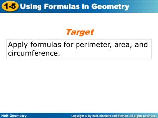 Apply formulas for perimeter, area, and circumference.