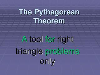 The Pythagorean Theorem