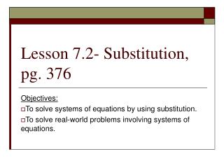 Lesson 7.2- Substitution, pg. 376