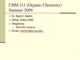 CHM 211 (Organic Chemistry) Summer 2009