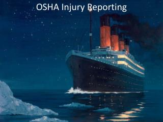 OSHA Injury Reporting