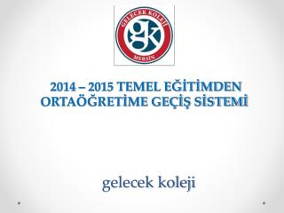 g elecek koleji