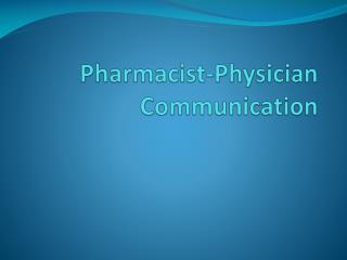 Pharmacist-Physician Communication