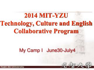 2014 MIT-YZU Technology, Culture and English Collaborative Program