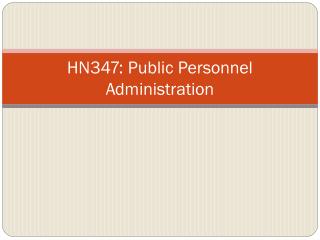 HN347: Public Personnel Administration