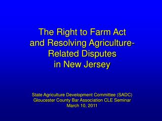 Right to Farm Protections: The 1983 Act Permitted Activities (N.J.S.A. 4:1C-9):