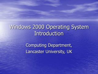 Windows 2000 Operating System Introduction