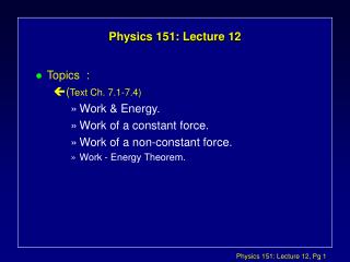 Physics 151: Lecture 12
