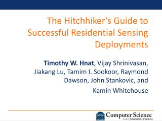 The Hitchhiker’s Guide to Successful Residential Sensing Deployments