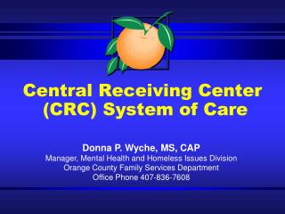 Central Receiving Center (CRC) System of Care