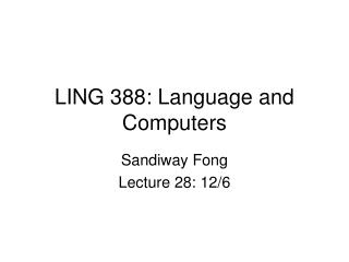 LING 388: Language and Computers