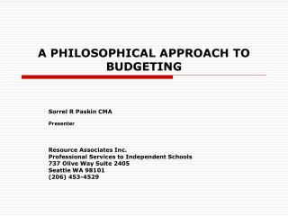 A PHILOSOPHICAL APPROACH TO BUDGETING