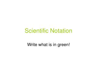 Scientific Notation
