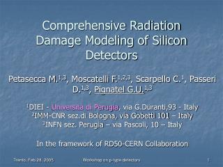 Comprehensive Radiation Damage Modeling of Silicon Detectors