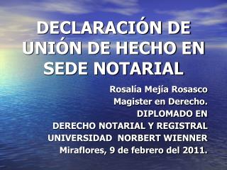 DECLARACIÓN DE UNIÓN DE HECHO EN SEDE NOTARIAL