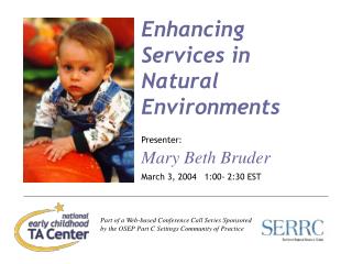 Enhancing Services in Natural Environments