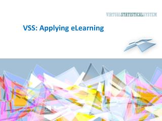 VSS: Applying eLearning