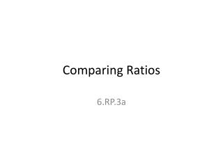 Comparing Ratios