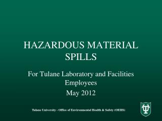 HAZARDOUS MATERIAL SPILLS