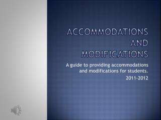 Accommodations and Modifications